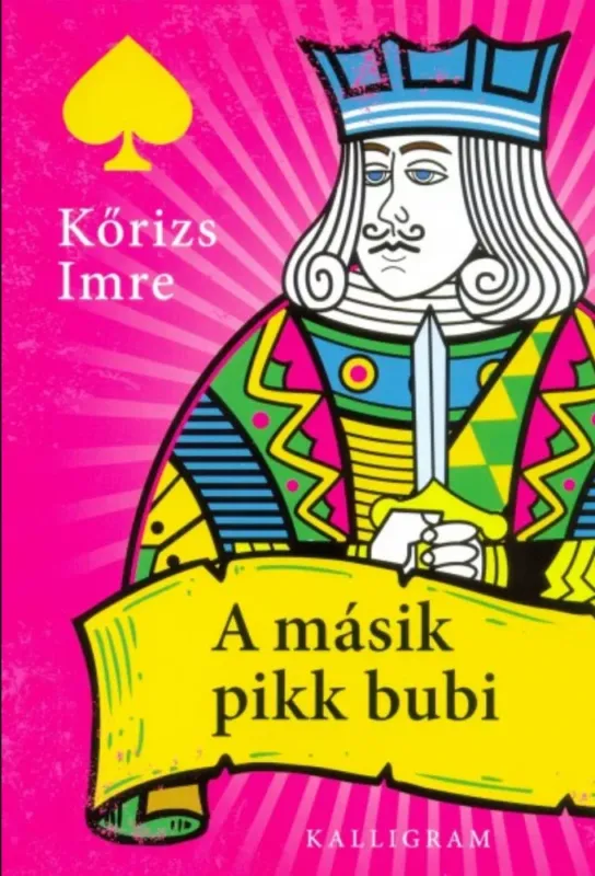 Kedvezmény A másik pikk bubi - Kőrizs Imre