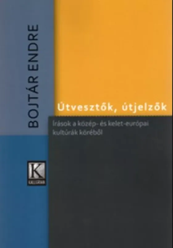 Útvesztők, útjelzők - Bojtár Endre Biztonságos fizetés