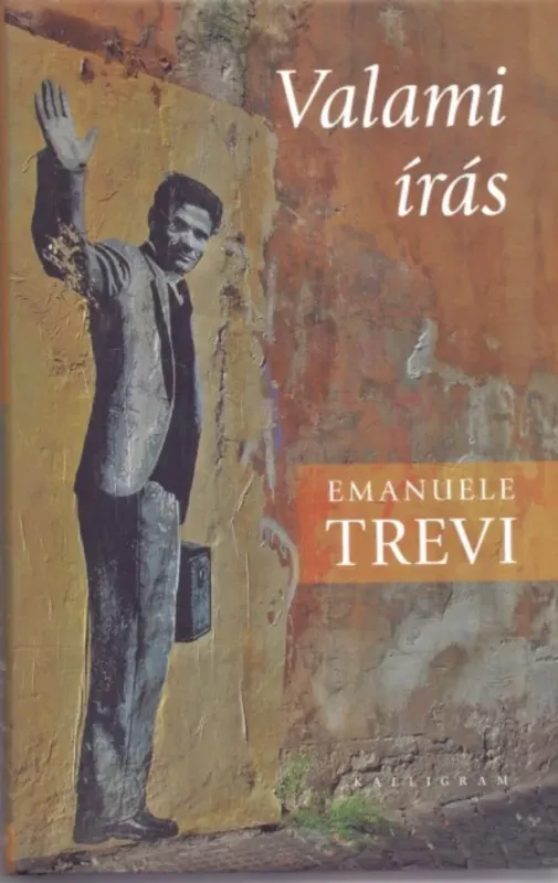 Valami írás - Emanuele Trevi Legkelendőbb