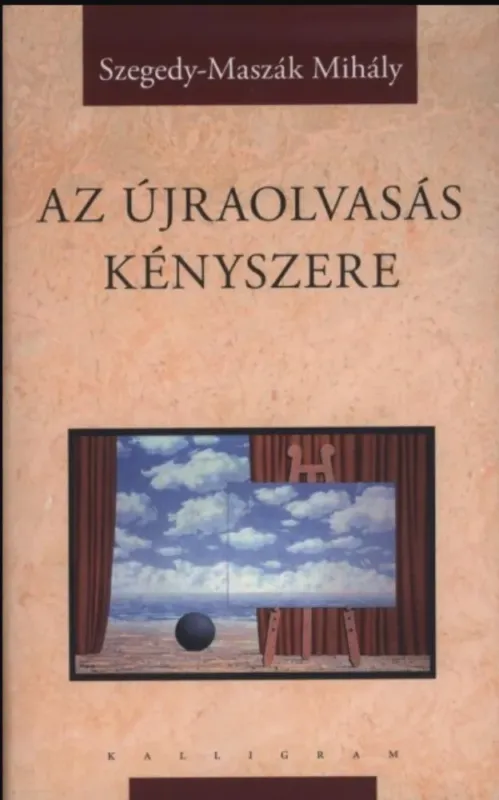 Az újraolvasás kényszere - Szegedy-Maszák Mihály Akció