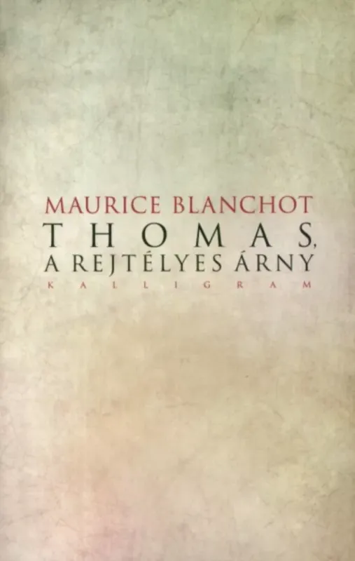 Thomas, a rejtélyes árny - Maurice Blanchot Outlet
