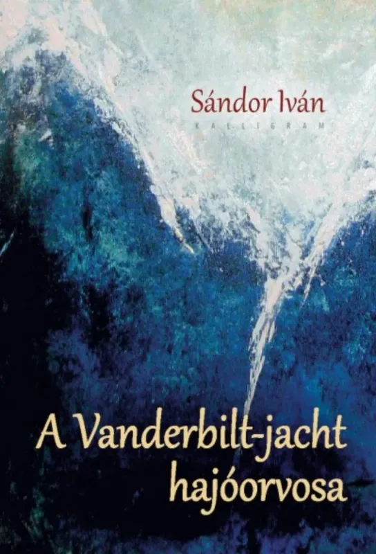 Biztonságos vásárlás A Vanderbilt-jacht hajóorvosa - Sándor Iván