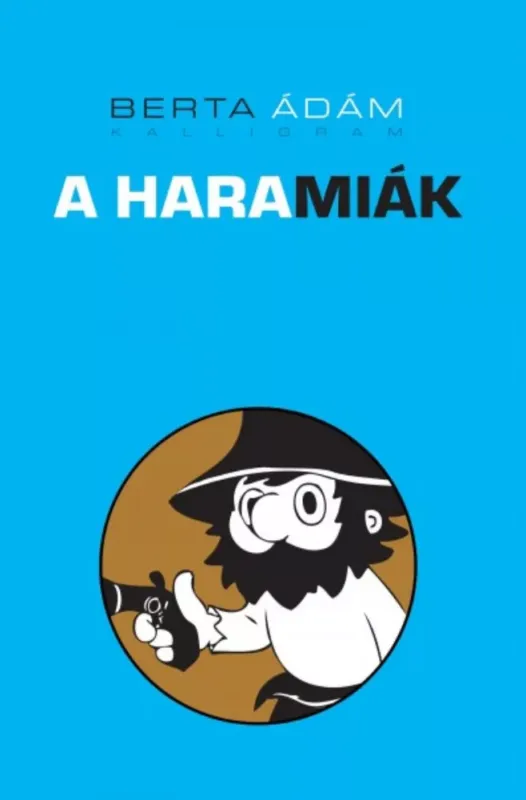 Szuper akció A haramiák - Berta Ádám