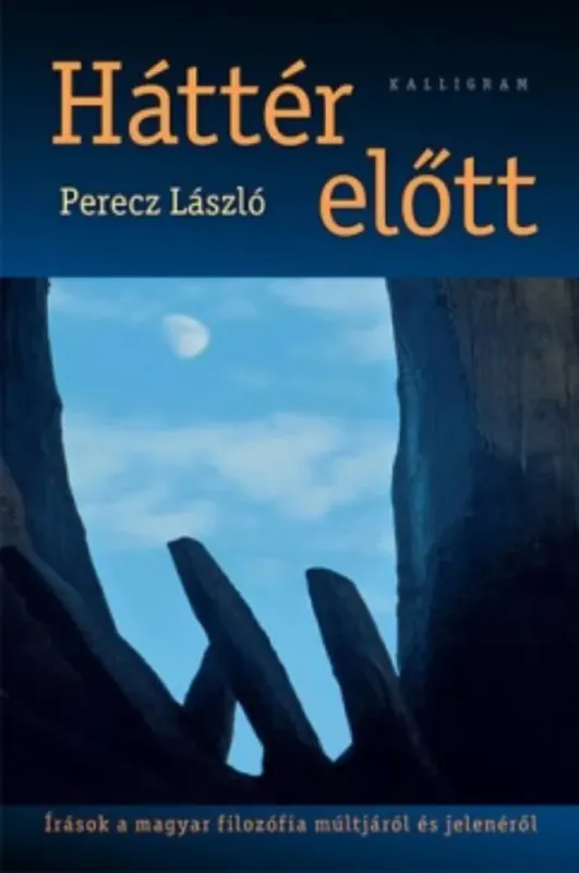 Biztonságos fizetés Háttér előtt - Írások a magyar filozófia múltjáról és jelenéről - Perecz László