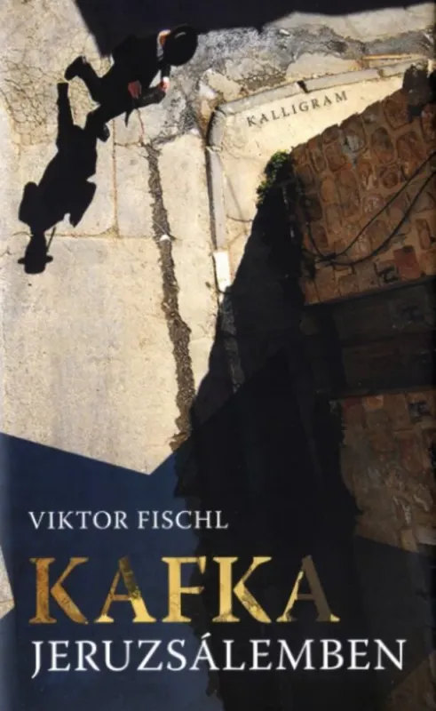Kafka Jeruzsálemben - Viktor Fischl Olcsó