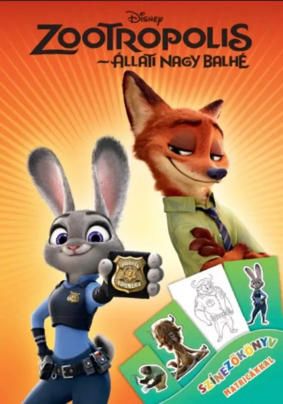 Csak ma Disney - Zootropolis - Állati nagy balhé - Színezőkönyv matricákkal