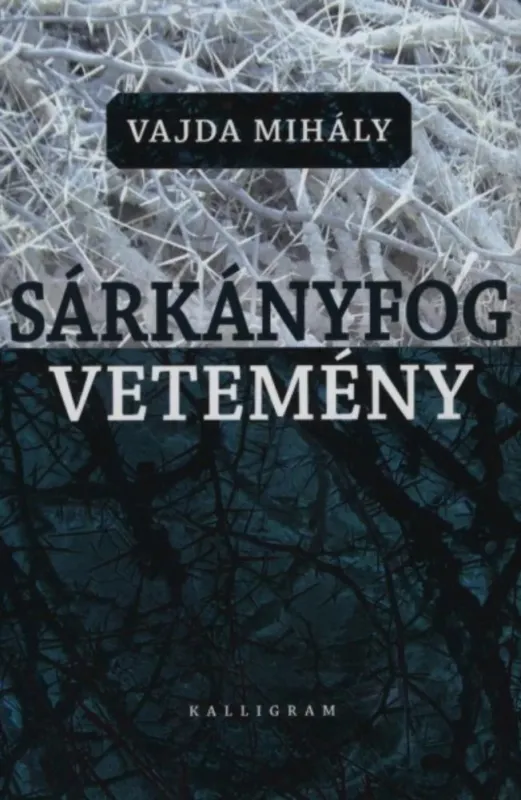 Sárkányfogvetemény - Vajda Mihály Biztonságos fizetés