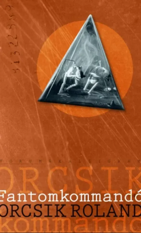 Fantomkommandó - Orcsik Roland Csak ma