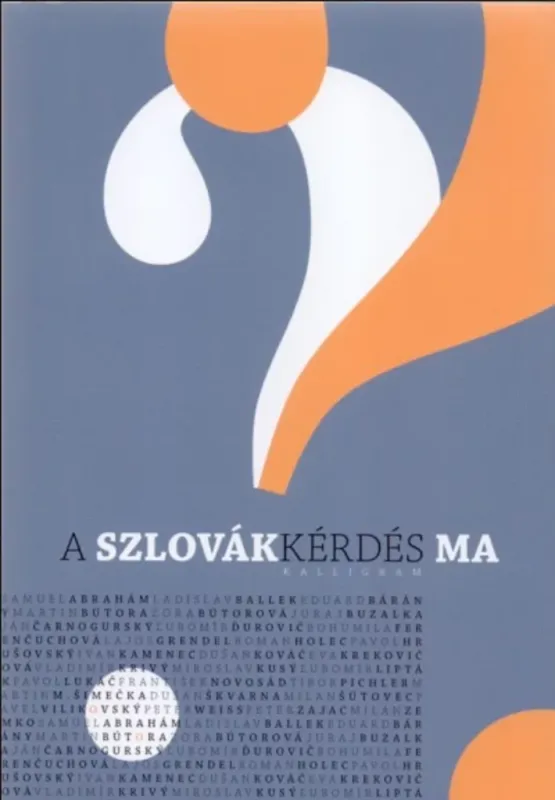 A szlovákkérdés ma - Rudolf Chmel szerk. Szuper ajánlat