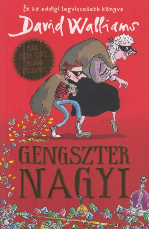 Végkiárusítás Gengszter nagyi - David Walliams