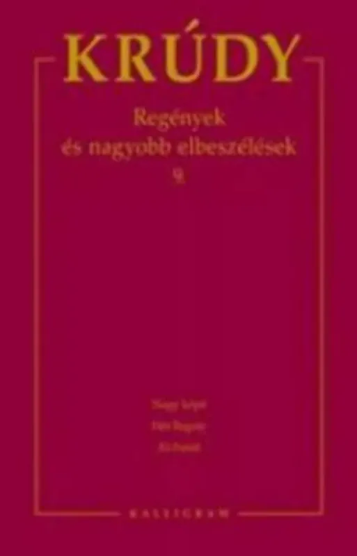Expressz szállítás Regények és nagyobb elbeszélések 9. - Krúdy Gyula összegyűjtött művei 16.