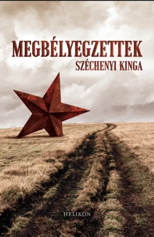Nézd meg most Megbélyegzettek - A kitelepítések története - Széchenyi Kinga