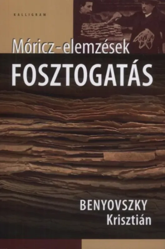 Olcsóbb Fosztogatás - Móricz-elemzések - Benyovszky Krisztián