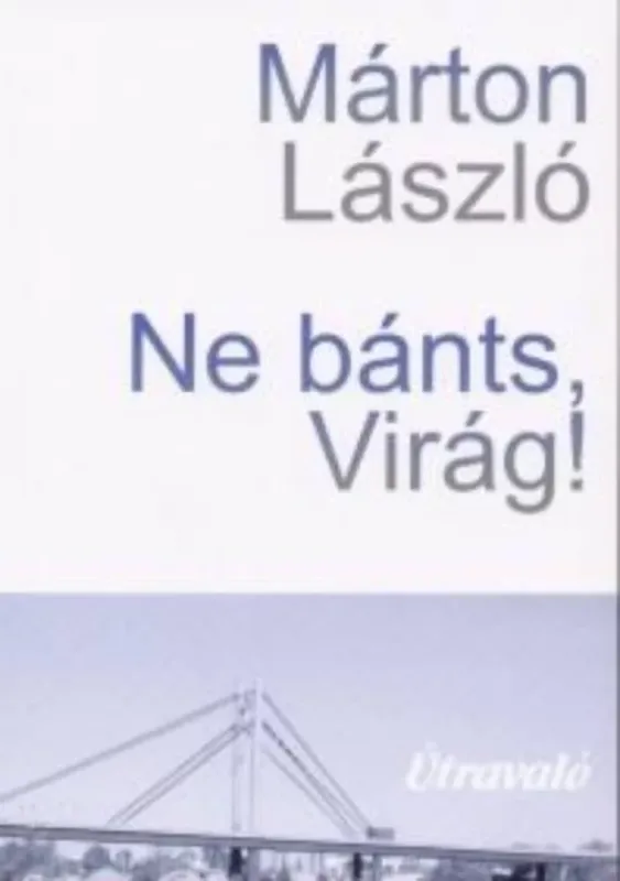 Ne bánts, Virág! Szuper ajánlat