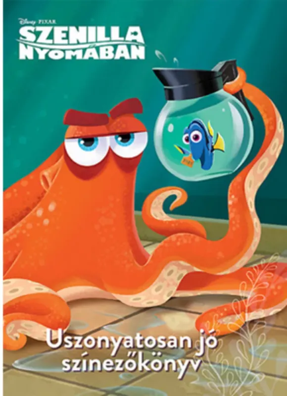 Legnépszerűbb Disney - Szenilla nyomában - Uszonyatosan jó színező könyv