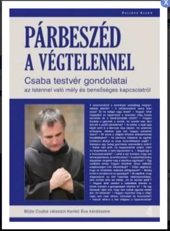 Párbeszéd a végtelennel - Csaba testvér gondolatai - Böjte Csaba, Karikó Éva Biztonságos fizetés
