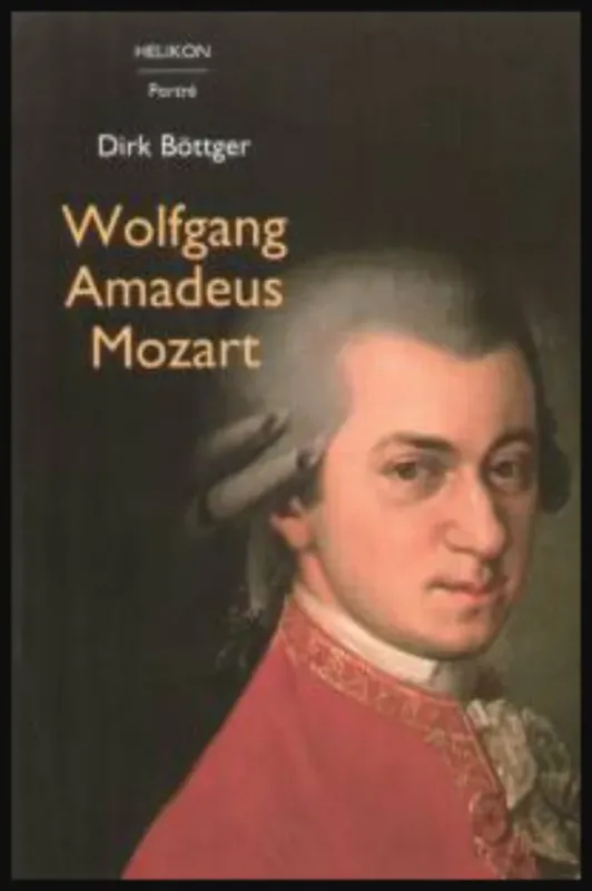 Wolfgang Amadeus Mozart - Dirk Böttger Gyors kiszállítás