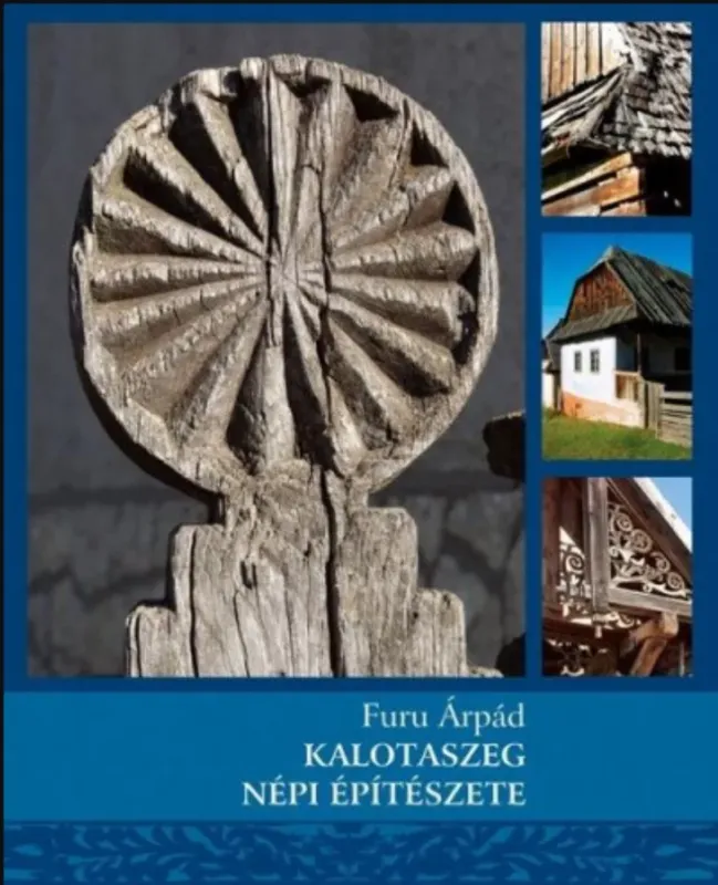 Kalotaszeg népi építészete - Furu Árpád Outlet