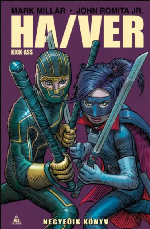 Árengedmény Ha/Ver - Kick-Ass - Negyedik könyv - Mark Millar