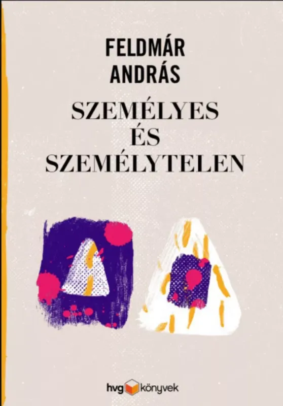 Utolsó esély Személyes és személytelen - Feldmár András