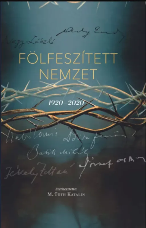 Ajánlat Fölfeszített nemzet - 1920-2020 - M. Tóth Katalin szerk.