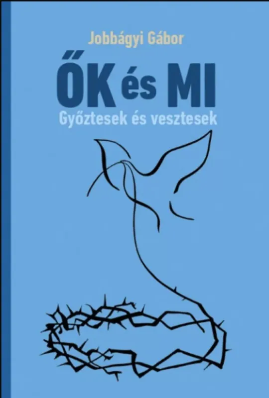 ŐK és MI - Győztesek és vesztesek - Jobbágyi Gábor Expressz kézbesítés