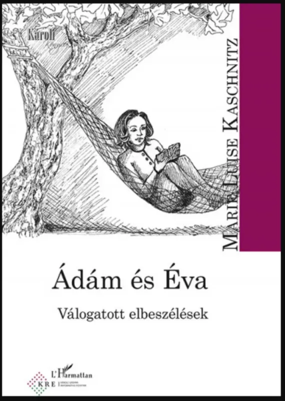Kedvezmény Ádám és Éva - Válogatott elbeszélések - Marie Louise Kaschnitz