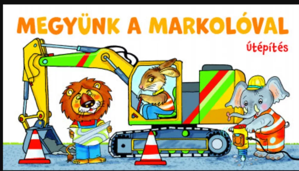 Árengedmény Megyünk a markolóval - Útépítés
