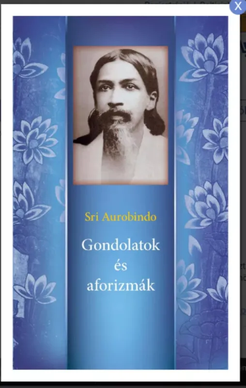 Népszerű Gondolatok és aforizmák - Sri Aurobindo