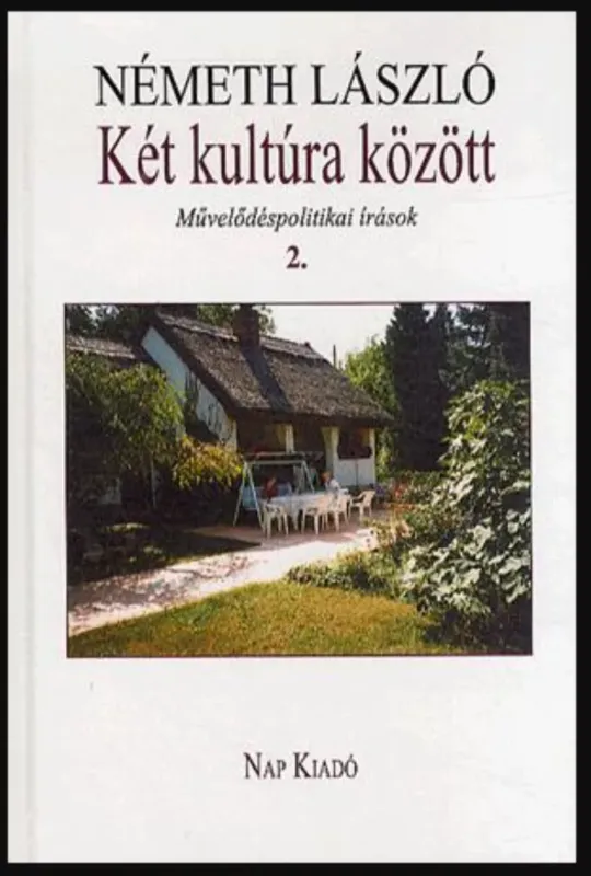 Szuper akció Két kultúra között - Művelődéspolitikai írások 2. - Németh László