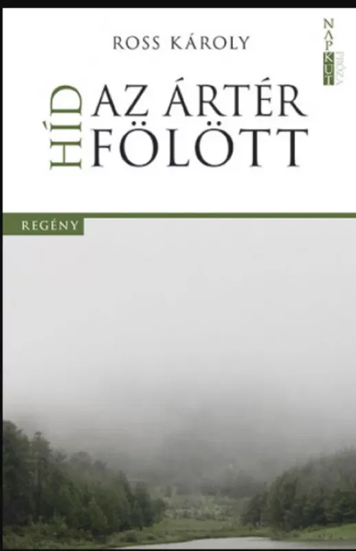 Outlet Híd az ártér fölött - Ross Károly
