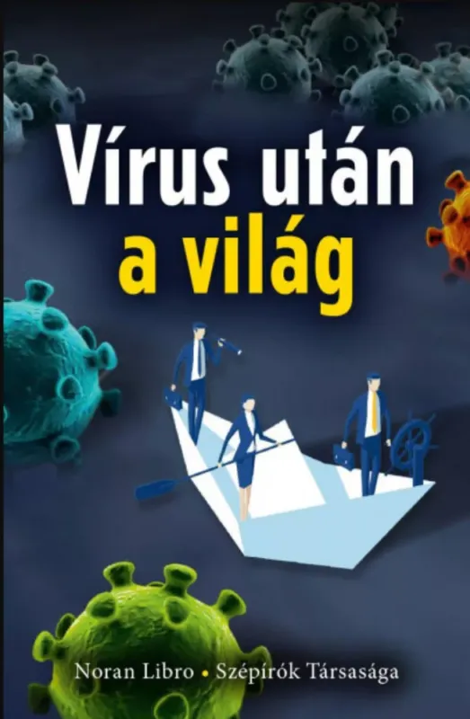 Biztonságos fizetés Vírus után a világ - Kőrössi P. József szerk. - Zámbó Kristóf szerk.