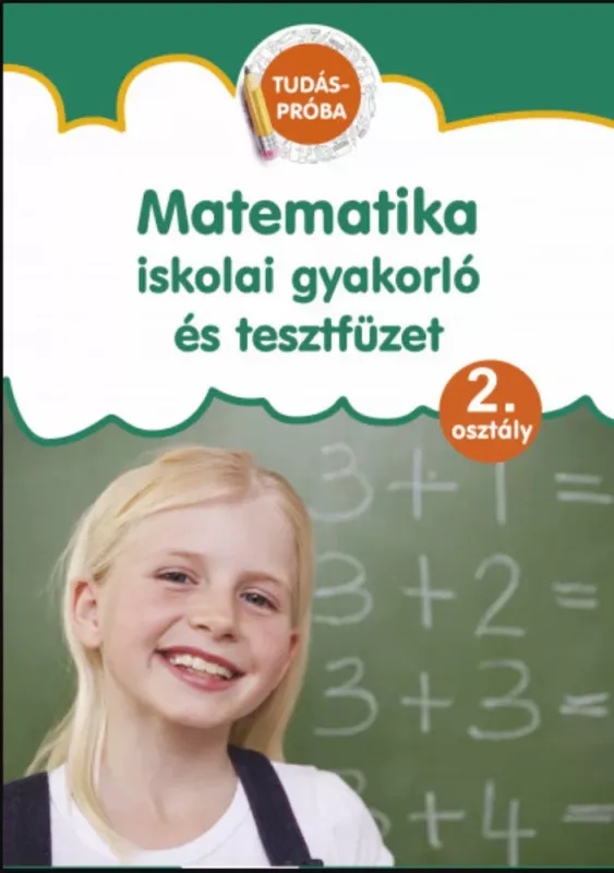 Outlet Matematika iskolai gyakorló és tesztfüzet - Tudáspróba 2. osztály