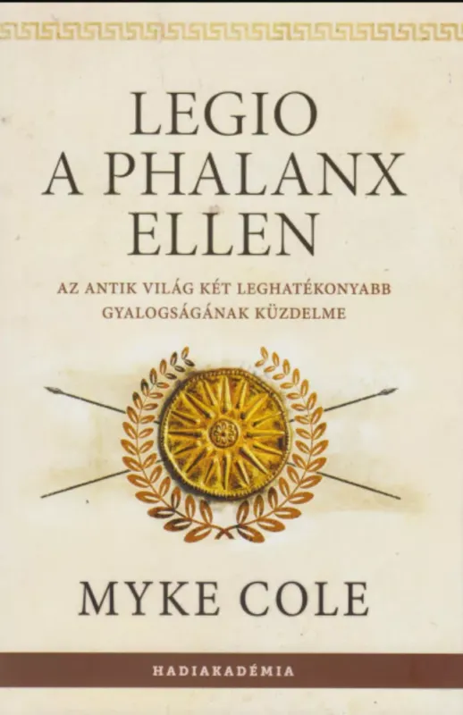 Árcsökkenés Legio a phalanx ellen - Myke Cole