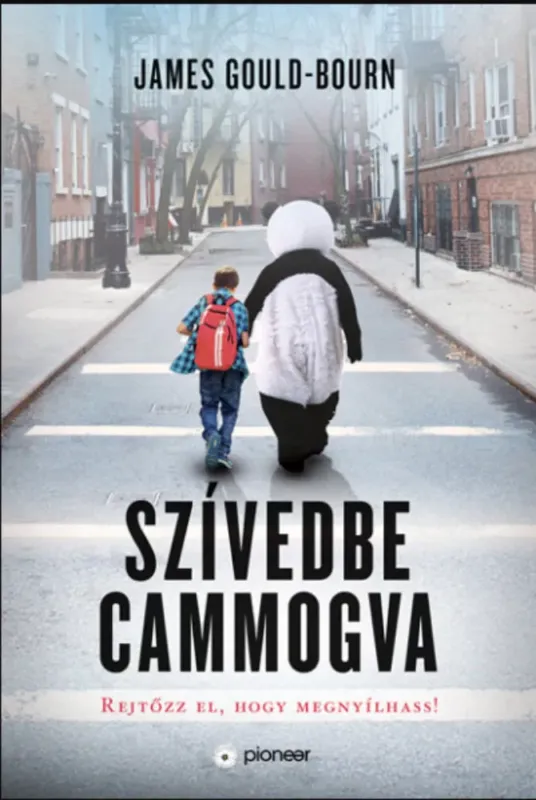 Kihagyhatatlan ajánlat Szívedbe cammogva - James Gould-Bourn