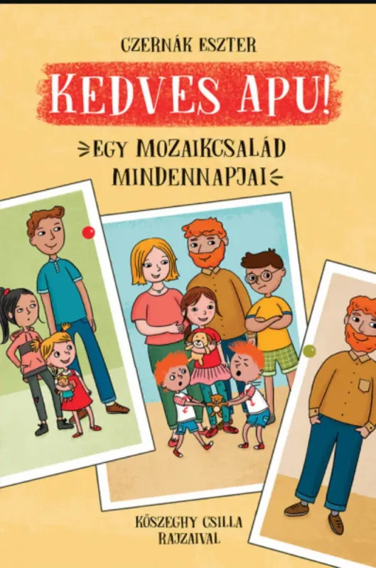 Kedves Apu! - Egy mozaikcsalád mindennapjai - Czernák Eszter Szezonális akció
