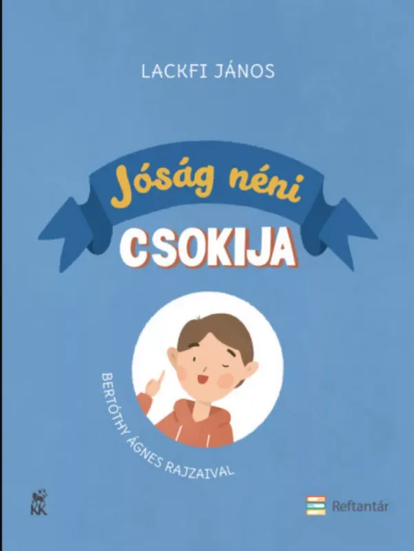 Biztonságos fizetés Jóság néni csokija - Lackfi János