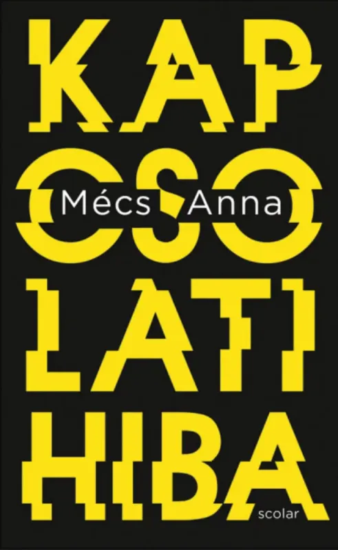 Nézd meg most Kapcsolati hiba - Mécs Anna
