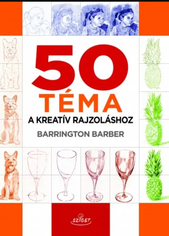 50 téma a kreatív rajzoláshoz - Barrington Barber Ajánlat