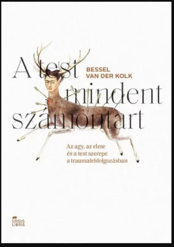A test mindent számontart - Bessel van der Kolk Árengedmény