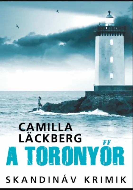 A toronyőr - Camilla Läckberg Rendeld meg most