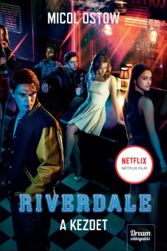 Riverdale - A kezdet - Micol Ostow Árengedmény