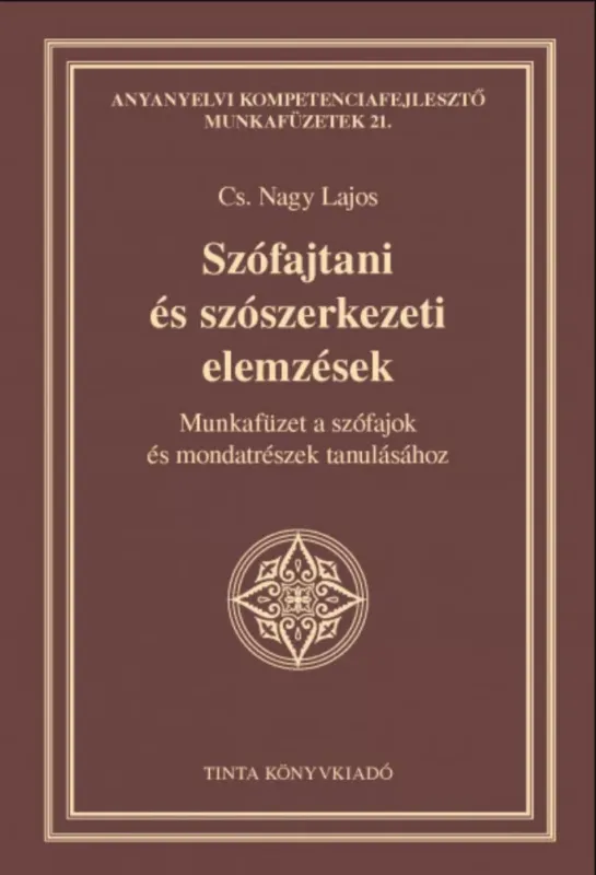 Szófajtani és szószerkezeti elemzések - Cs. Nagy Lajos Biztonságos fizetés