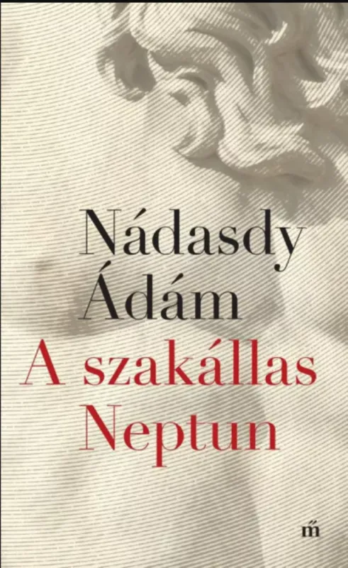 Vásárlói kedvenc A szakállas Neptun - Nádasdy Ádám