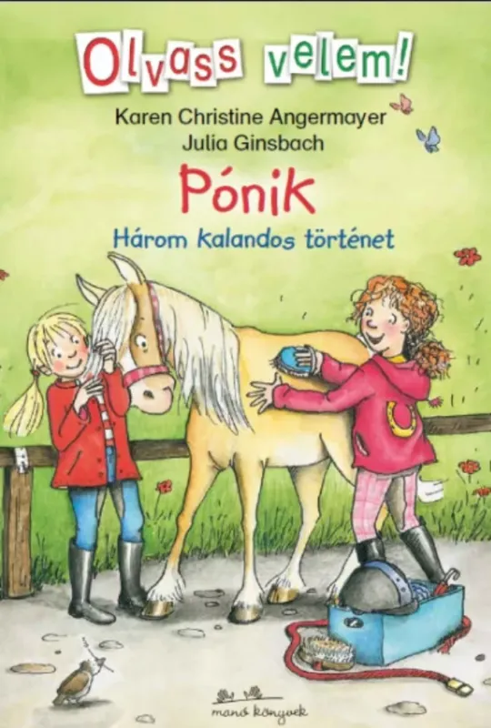 Pónik - Olvass velem! - Karen Christine Angermayer - Julia Ginsbach Legjobb ár