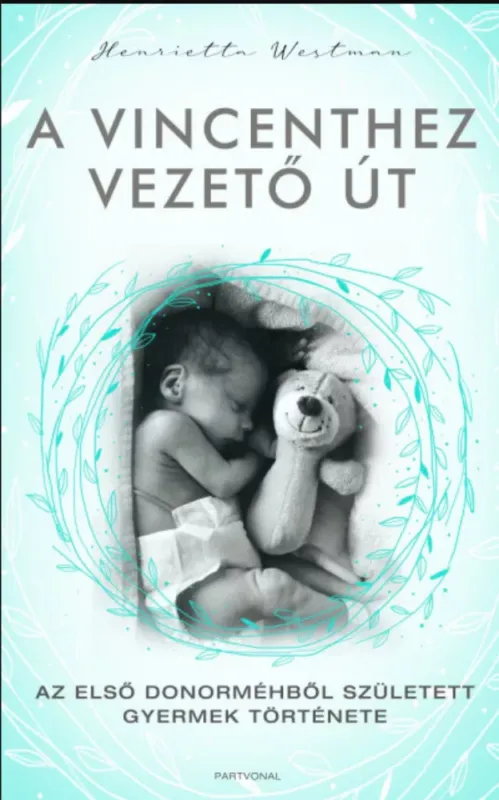 Újdonság A Vincenthez vezető út - Henrietta Westman