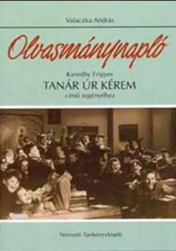 Szuper ajánlat Tanár úr kérem! - Olvasmánynapló - Valaczka András