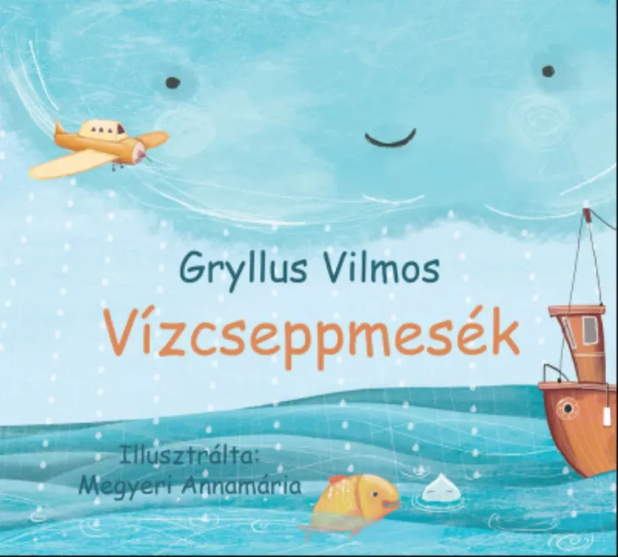 Vízcseppmesék - Gryllus Vilmos Gyors kiszállítás