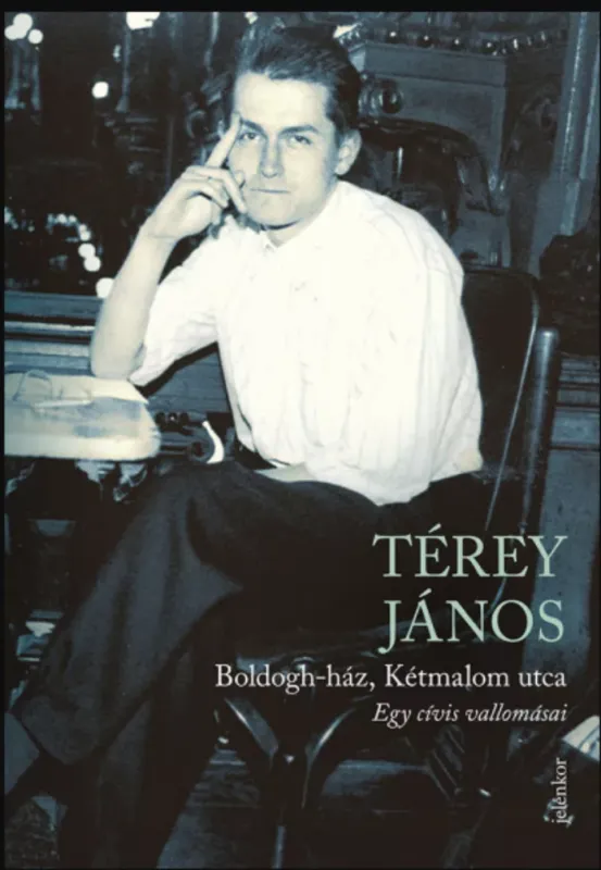 Legjobb ár Boldogh-ház, Kétmalom utca - Egy cívis vallomásai - Térey János