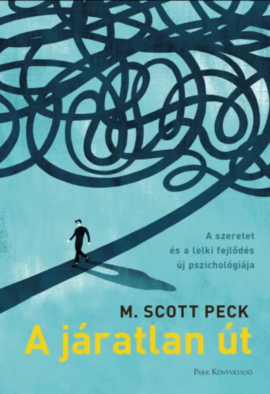Utolsó esély A járatlan út - M. Scott Peck